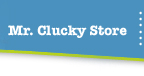 Mr. Clucky Store